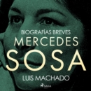Biografias breves - Mercedes Sosa - eAudiobook