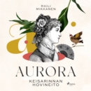 Aurora: keisarinnan hovineito - eAudiobook