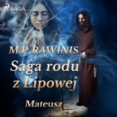 Saga rodu z Lipowej 33: Mateusz - eAudiobook
