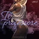 Desiderio 2: Il professore - racconto erotico - eAudiobook