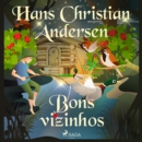 Bons vizinhos - eAudiobook