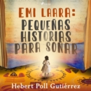 Emi Laara: pequenas historias para sonar - eAudiobook