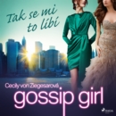 Gossip Girl: Tak se mi to libi (5. dil) - eAudiobook