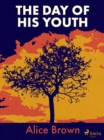 The Day of His Youth - eBook