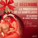 12 decembre - La procession de la Sainte-Lucie - Un calendrier de l'Avent erotique - eAudiobook
