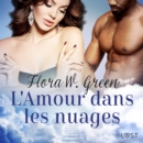 L'Amour dans les nuages - Une nouvelle erotique - eAudiobook