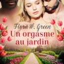 Un orgasme au jardin - Une nouvelle erotique - eAudiobook