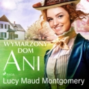 Wymarzony dom Ani - eAudiobook