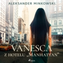 Vanesca z hotelu "Manhattan" - eAudiobook