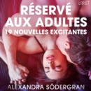 Reserve aux adultes : 19 nouvelles excitantes - eAudiobook