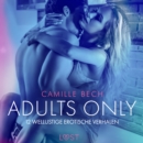 Adults only: 12 wellustige erotische verhalen - eAudiobook