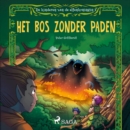 De kinderen van de elfenkoningin 2 - Het bos zonder paden - eAudiobook