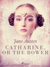 Catharine, or The Bower - eBook