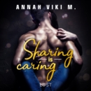 Sharing is caring - opowiadanie erotyczne - eAudiobook