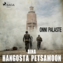 Aina Hangosta Petsamoon - eAudiobook