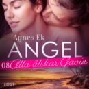 Angel 8: Alla alskar Gavin - Erotisk novell - eAudiobook