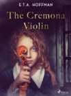 The Cremona Violin - eBook
