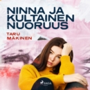 Ninna ja kultainen nuoruus - eAudiobook
