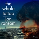 The Whale Tattoo - eAudiobook