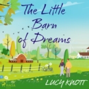 The Little Barn of Dreams - eAudiobook