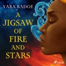 A Jigsaw of Fire and Stars - eAudiobook