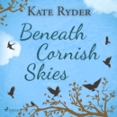 Beneath Cornish Skies - eAudiobook
