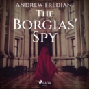 The Borgias' Spy - eAudiobook