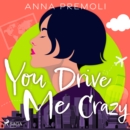 You Drive Me Crazy - eAudiobook