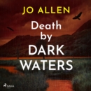 Death by Dark Waters - eAudiobook