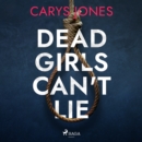 Dead Girls Can't Lie - eAudiobook