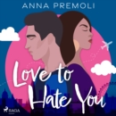 Love to Hate You - eAudiobook