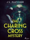 The Charing Cross Mystery - eBook