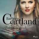 Who Can Deny Love? - eAudiobook