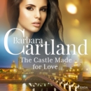 The Castle Made for Love - eAudiobook