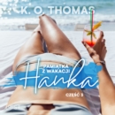 Pamiatka z wakacji 3: Hanka - seria erotyczna - eAudiobook