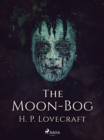 The Moon-Bog - eBook