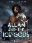 Allan and the Ice-Gods - eBook