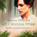 Ast i skugga ottans (Rauðu astarsogurnar 2) - eAudiobook
