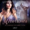 Mirror Hours: A Change of Direction - a Time Travel Romance - eAudiobook