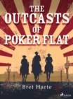 The Outcasts of Poker Flat - eBook