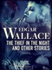 The Thief in the Night and Other Stories - eBook