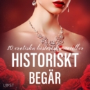 Historiskt begar: 10 erotiska historiska noveller - eAudiobook
