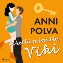 Vihella minulle, Viki - eAudiobook