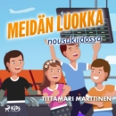 Meidan luokka nousukiidossa - eAudiobook