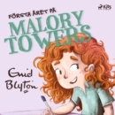 Forsta aret pa Malory Towers - eAudiobook