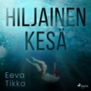 Hiljainen kesa - eAudiobook