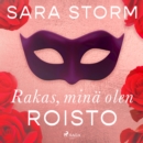 Rakas, mina olen roisto - eAudiobook