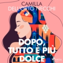 Dopo, tutto e piu dolce - eAudiobook