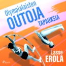 Olympialaisten outoja tapauksia - eAudiobook