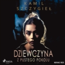 Dziewczyna z pustego pokoju - eAudiobook